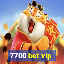 7700 bet vip